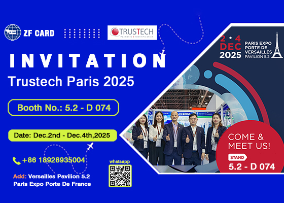 GuangZhou ZF Card Invites You to TRUSTECH 2025 in Paris